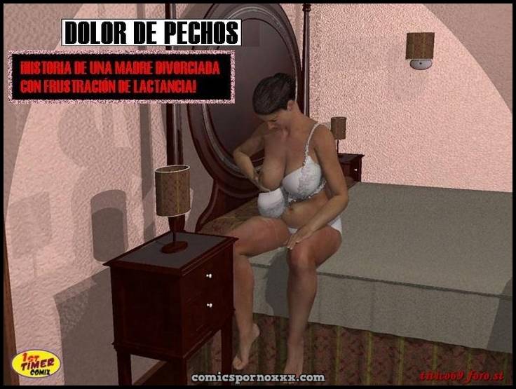 Dolores de Pechos #1 (Mama Lactante)  - Imagen 2  - Comics Porno - Hentai Manga - Cartoon XXX