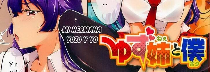 Mi Hermana Yuzu y Yo Fornicando - Hentai - Comics - Manga