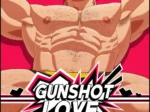 Gunshot Love