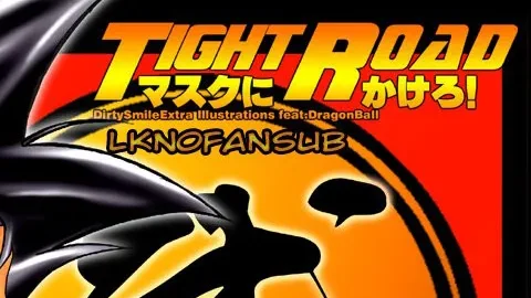 Tight Road – Dragon Ball