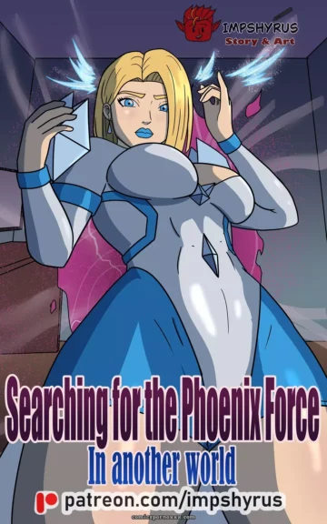 Searching For The Phoenix Force In Another World (Impshyrus)