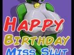 Happy Birthday Miss Slut