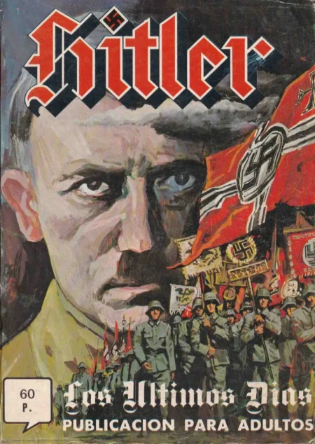 Portada de libro Los Ultimos Dias con retrato de Hitler, soldados nazis y banderas esvásticas en publicación para adultos.