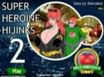 Super Heroine Hjinks #2