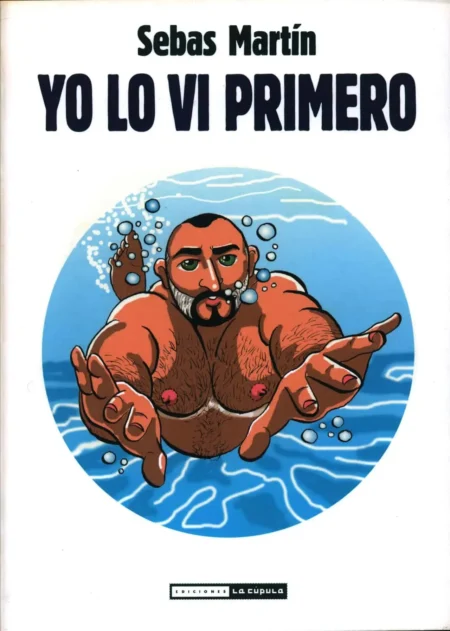 Portada de Yo Lo Vi Primero con un hombre musculoso y velludo nadando desnudo, mostrando sus pezones en el agua.