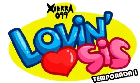 Logotipo colorido de Lovin’ Sis Temporada 1 de Xierra con letras azules y rosas, un corazón rojo y fondo amarillo.