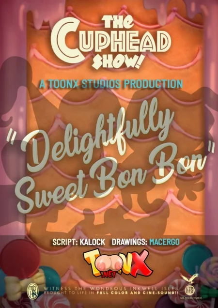 Póster erótico de The Cuphead Show Delightfully Sweet Bon Bon con dulces y colores vibrantes en estilo Toonx Studios.