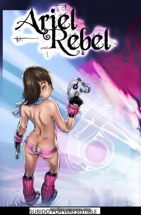 Ariel Rebel #1, #2 y #3
