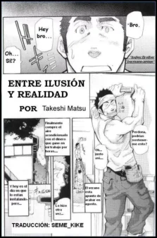 Entre la Realidad y la Ilusión (Takeshi Matsu)